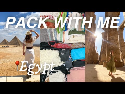 PACK WITH ME FOR EGYPT! what to wear + everything you need | EF Ultimate Break Egypt Cruise the Nile