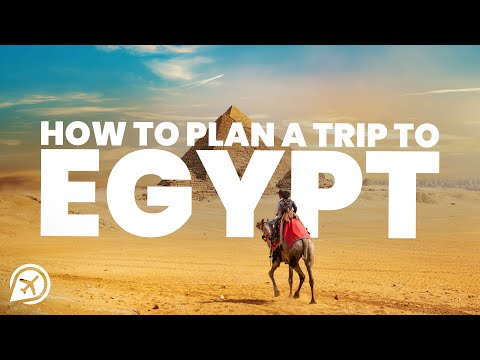 HOW TO PLAN A TRIP TO EGYPT