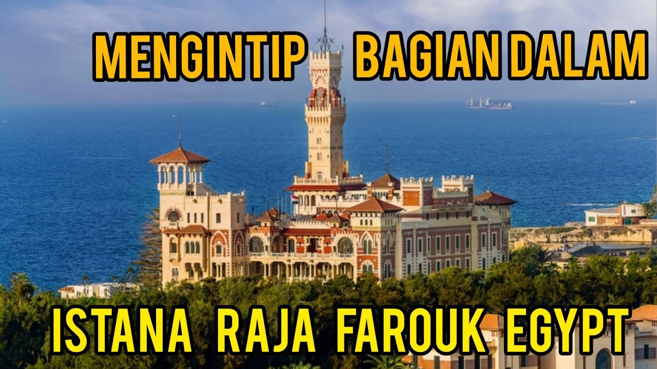 ALEXANDRIA MONTAZA PALACE ISTANA RAJA FAROUK🇪🇬 MESIR(vlog8)