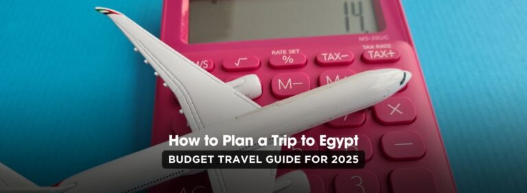 Plan a Budget Trip to Egypt